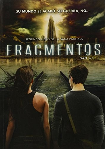 Fragmentos. Partials 2 | DAN WELLS