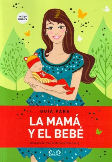 Guía para la mamá y el bebé | DEMIAN STERMAN  - MARIANO ROZENBERG