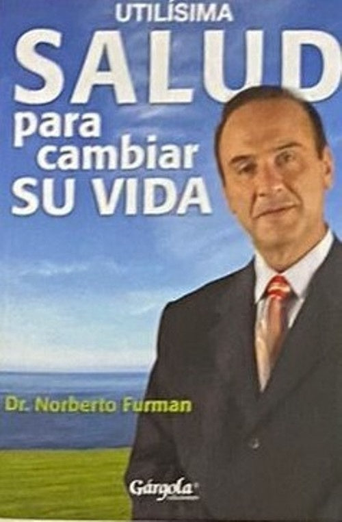 Salud para cambiar tu vida | Dr. Norberto Furman