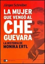 LA MUJER QUE VENGO AL CHE GUEVARA | JURGEN SCHREIBER