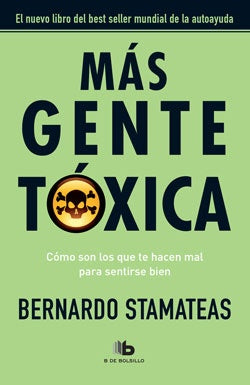 Más gente tóxica | Bernardo Stamateas