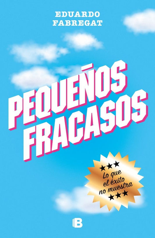 Pequeños fracasos | EDUARDO FABREGAT