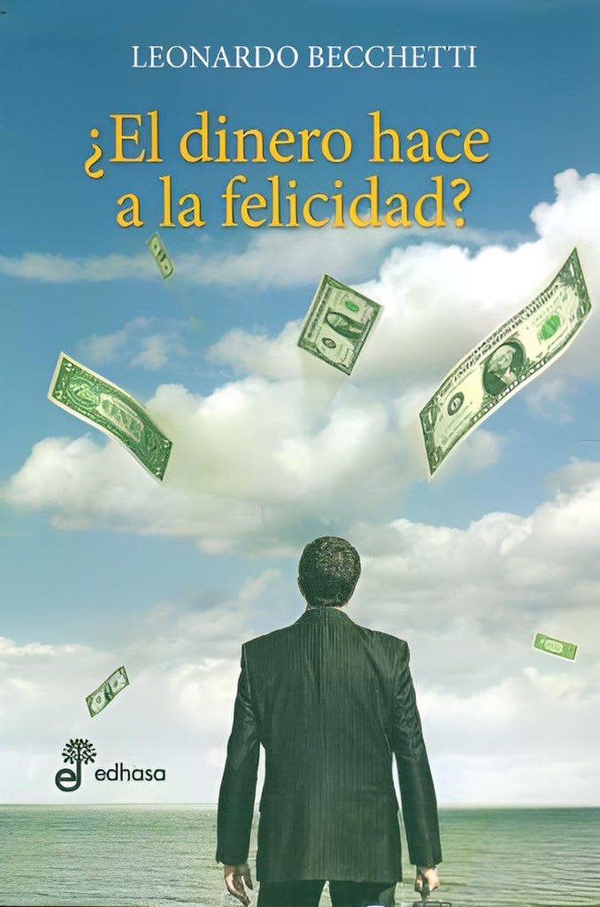¿El dinero hace a la felicidad? | LEONARDO BECCHETTI