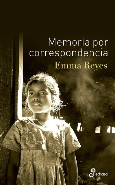 Memoria por correspondencia | EMMA REYES
