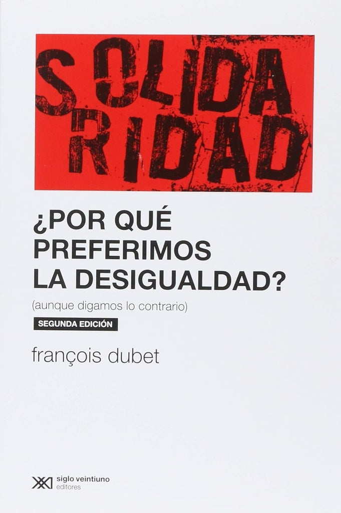 ¿Por qué preferimos la desigualdad? | FRANÇOIS DUBET