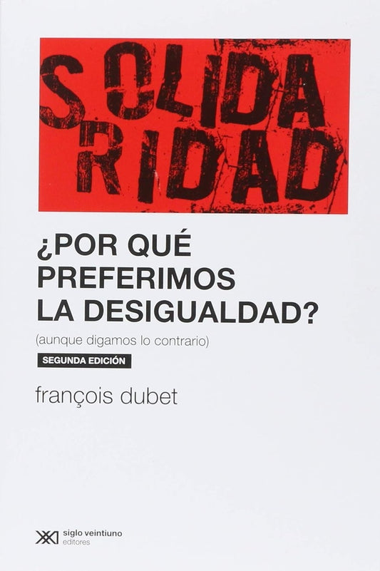 ¿Por qué preferimos la desigualdad? | FRANÇOIS DUBET