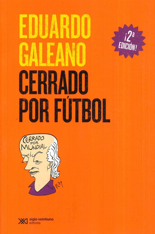 Cerrado por fútbol | EDUARDO GALEANO