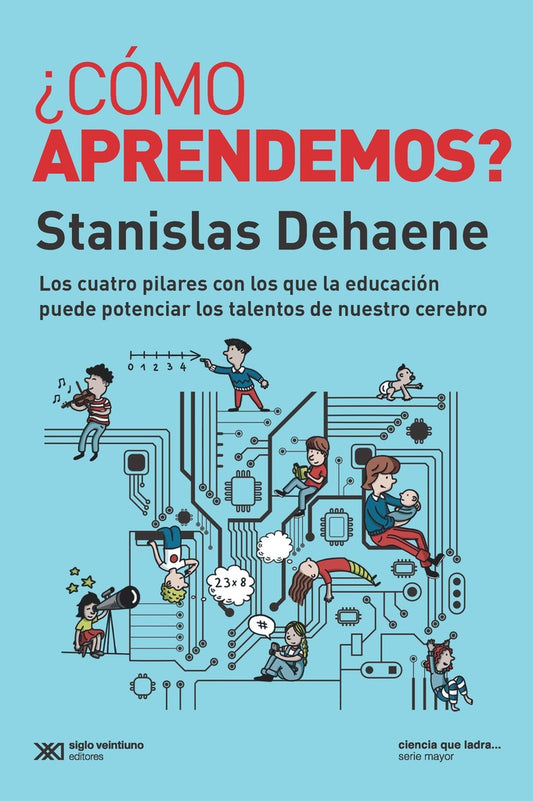 ¿Cómo aprendemos? | STANISLAS DEHAENE