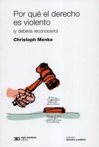 ¿Por qué el derecho es violento?  | CHRISTOPH MENKE