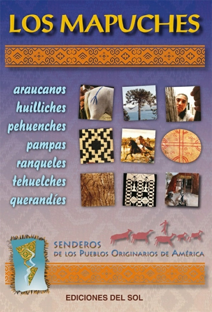 Los Mapuches. Senderos de los pueblos originarios | Varios autores