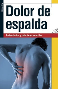 Dolor de espalda: Tratamientos y soluciones sencillas | Josefina Segno