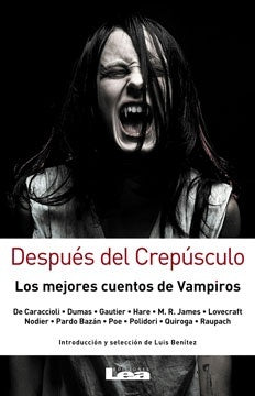 Después del crepúsculo: los mejores cuentos de vampiros | Varios autores