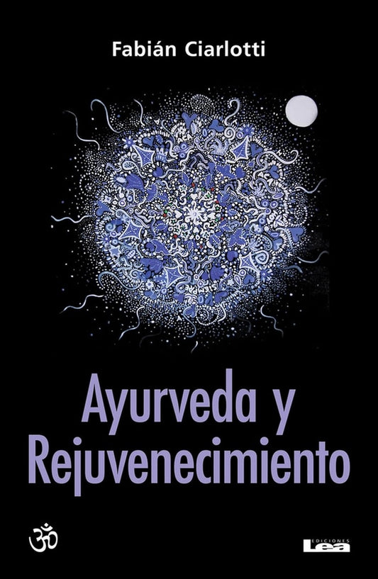 Ayurveda y rejuvenecimiento | Fabián J. Ciarlotti