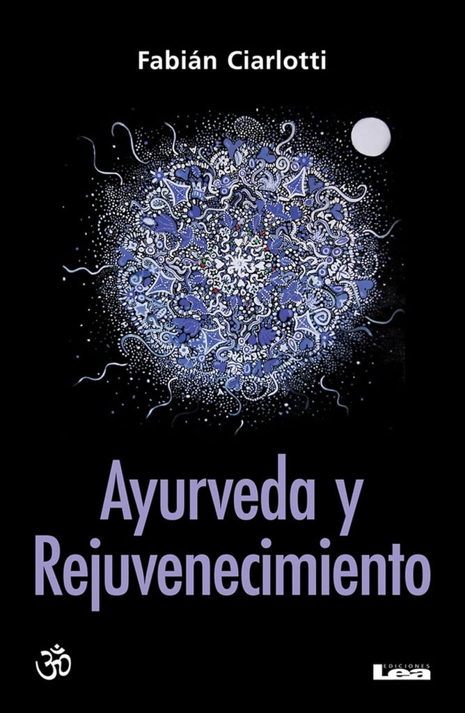 Ayurveda y rejuvenecimiento | Fabián J. Ciarlotti