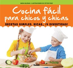Cocina fácil para chicos y chicas | MARA IGLESIAS