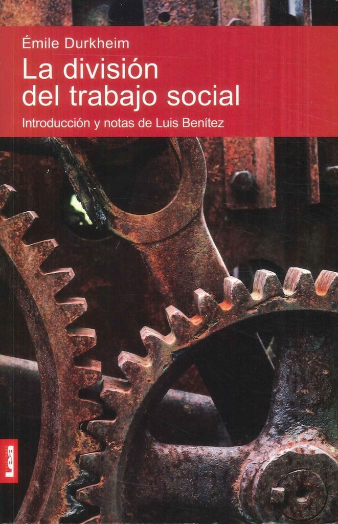 LA DIVISION DEL TRABAJO SOCIAL | EMILE DURKHEIM