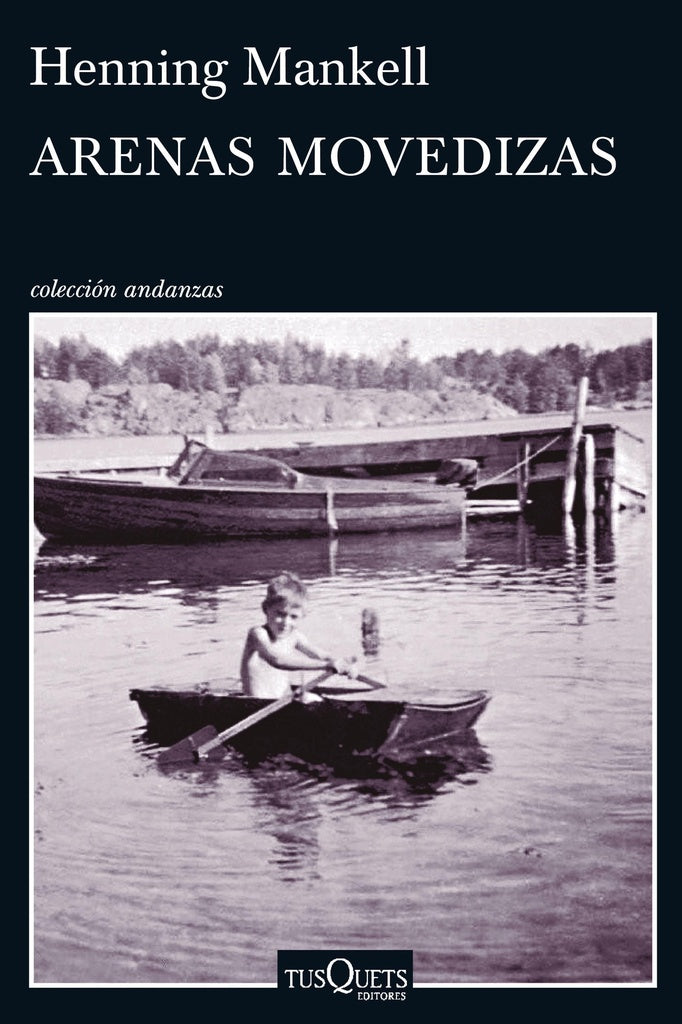 Arenas movedizas | Henning Mankell