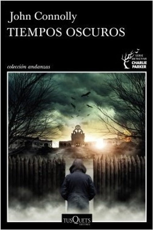 Tiempos oscuros | John Connolly