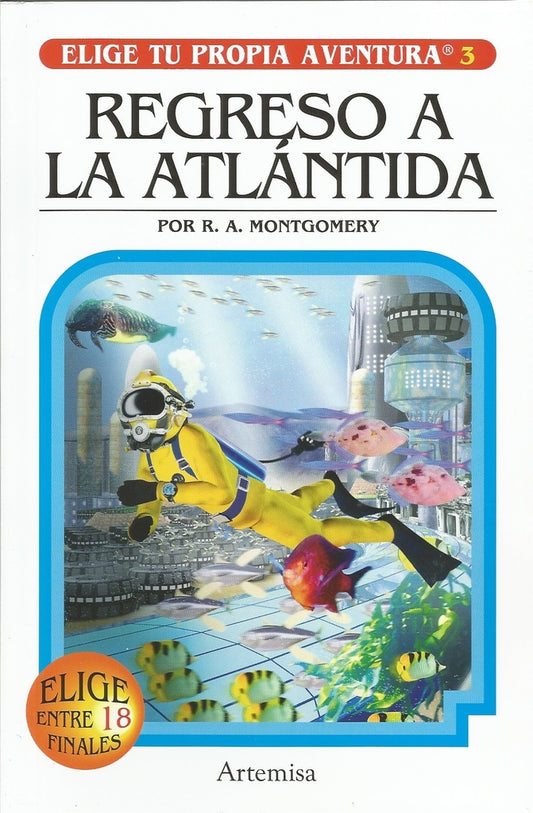 Regreso a la Atlántida. Elige tu propia aventura 3 | R.A. MONTGOMERY