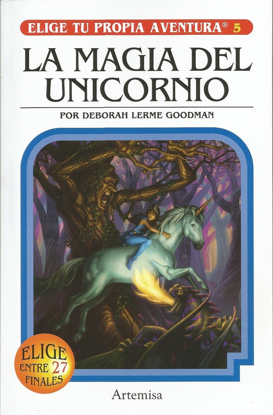 La magia del unicornio. Elige tu propia aventura 5
 | DEBORAH LERME GOODMAN