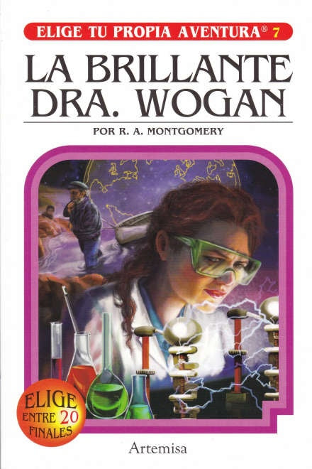 La brillante Dra. Wogan. Elige tu propia aventura 7 | R.A. MONTGOMERY