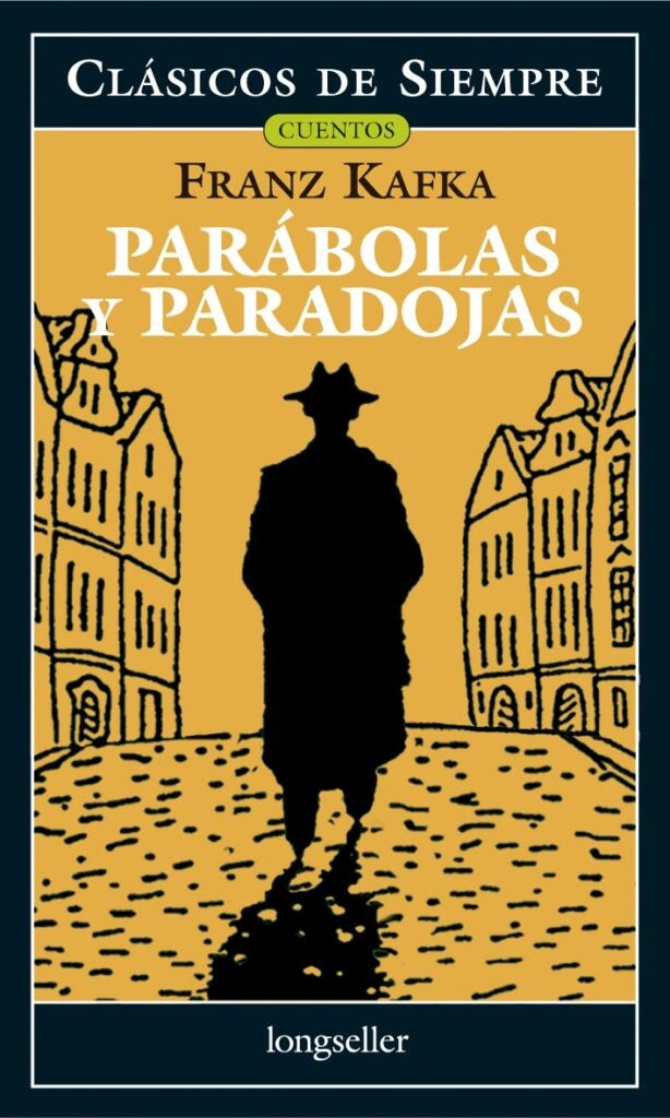 Parábolas y paradojas | Franz Kafka