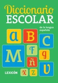 Diccionario escolar de la Lengua Española Lexicón | Varios autores