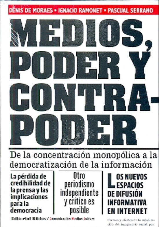Medios, poder y contrapoder | MORAES - RAMONET - SERRANO