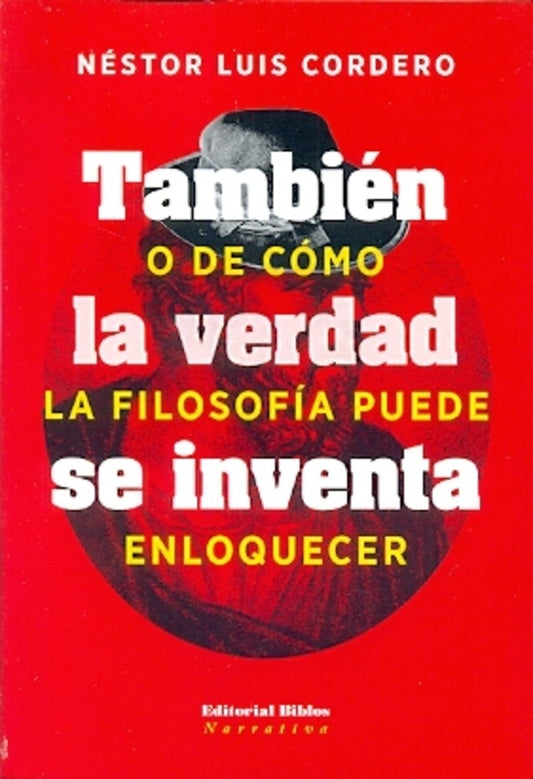 También la verdad se inventa | NESTOR LUIS CORDERO