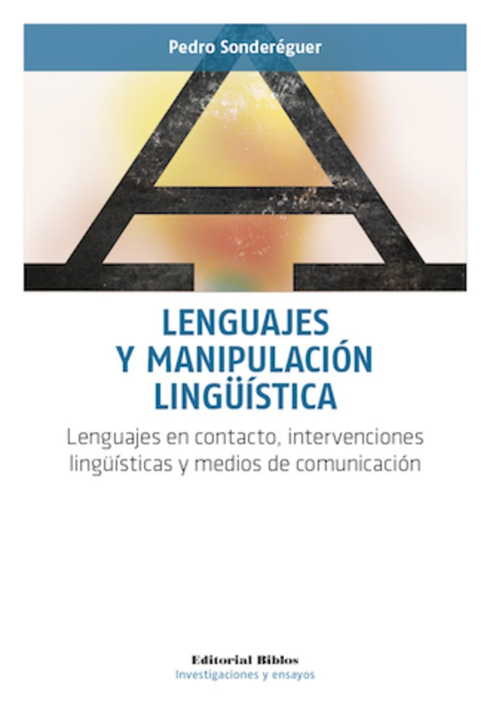 Lenguajes y manipulación lingüística | PEDRO SONDEREGUER