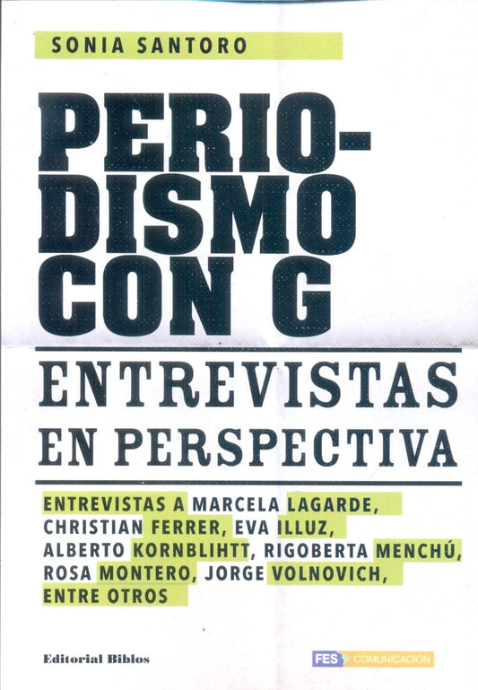 Periodismo con G: entrevistas en perspectiva | SONIA SANTORO
