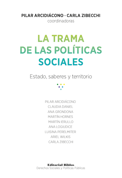 La trama de las políticas sociales | Arcidiácono, Zibecchi