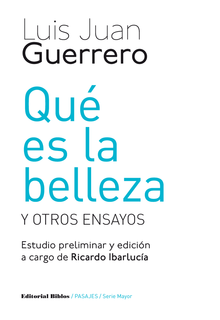 Qué es la belleza y otros ensayos | LUIS JUAN GUERRERO
