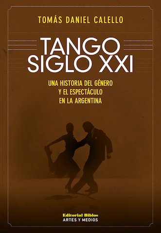 Tango siglo XXI | Tomás Daniel Calello