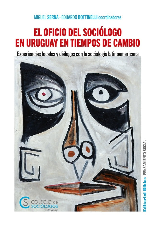El oficio del sociólogo en Uruguay en tiempos de cambio | Eduardo Bottinelli