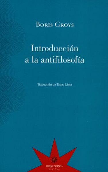 Introducción a la antifilosofía | BORIS GROYS