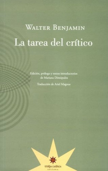 LA TAREA DEL CRITICO | WALTER BENJAMIN