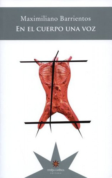 En el cuerpo una voz | Maximiliano Barrientos