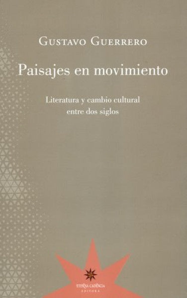 Paisajes en movimiento | GUSTAVO GUERRERO PALERMO