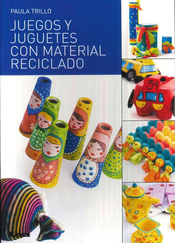 JUEGOS Y JUGUETES CON MATERIAL RECICLADO | PAULA TRILLO