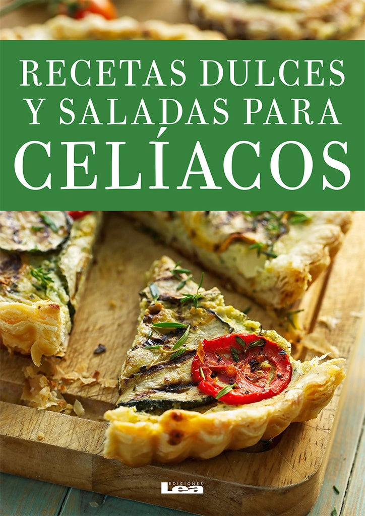 Recetas dulces y saladas para celíacos | BERNARDA ROSSI