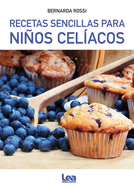 Recetas sencillas para niños celíacos | BERNARDA ROSSI