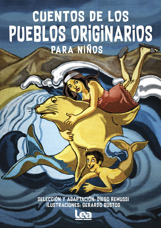Cuentos de los pueblos originarios | Diego Remussi