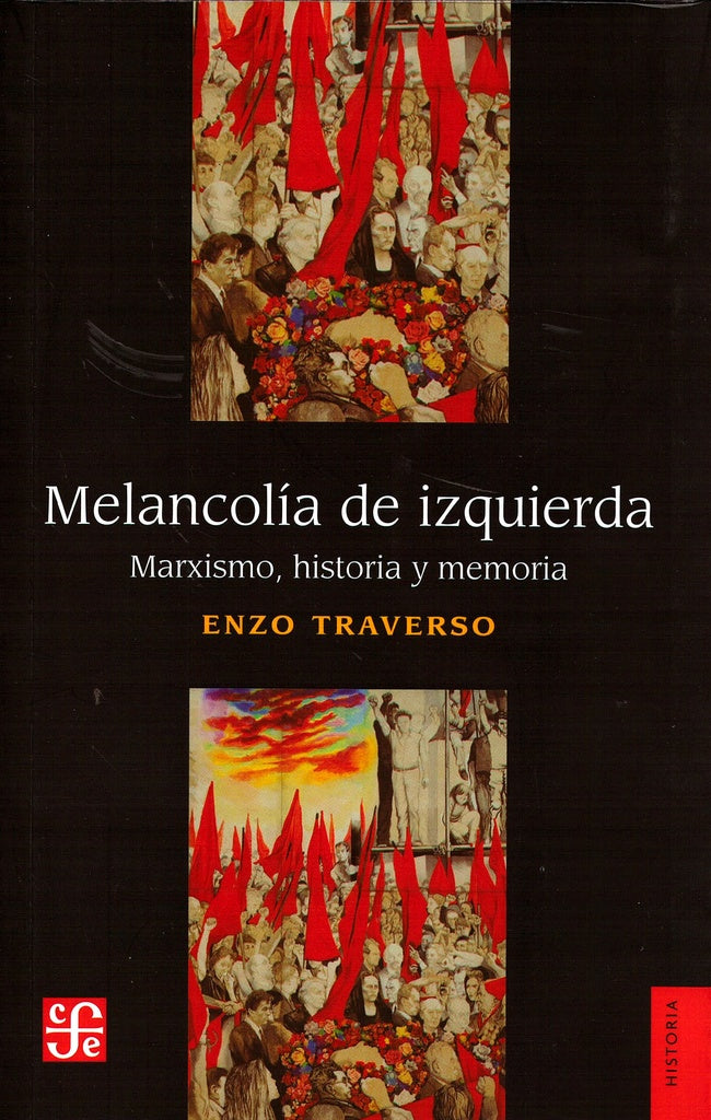 Melancolía de Izquierda | ENZO TRAVERSO
