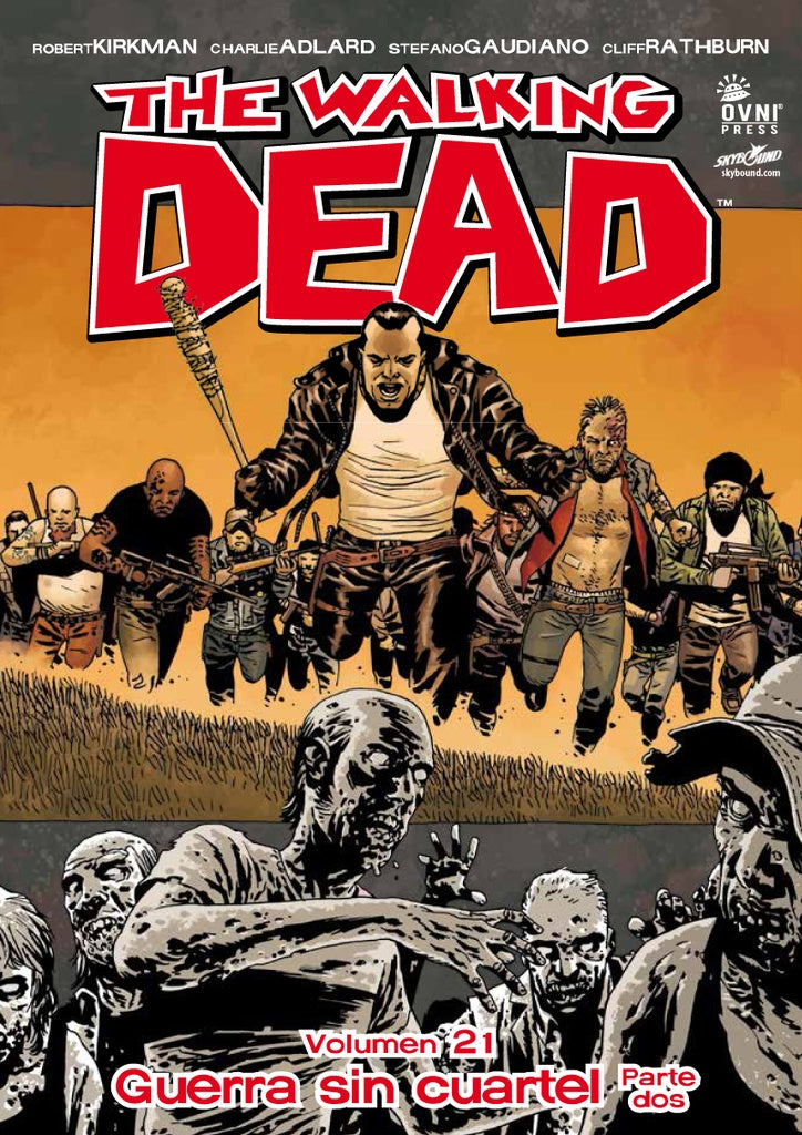 The walking dead. Vol. 21. Guerra sin cuartel. Parte 2 | Robert Kirkman