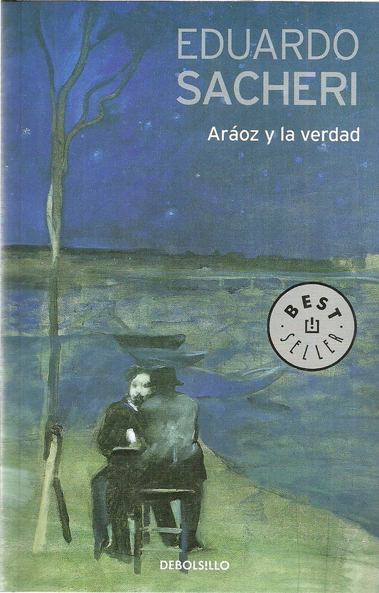ARAOZ Y LA VERDAD - DB | EDUARDO SACHERI