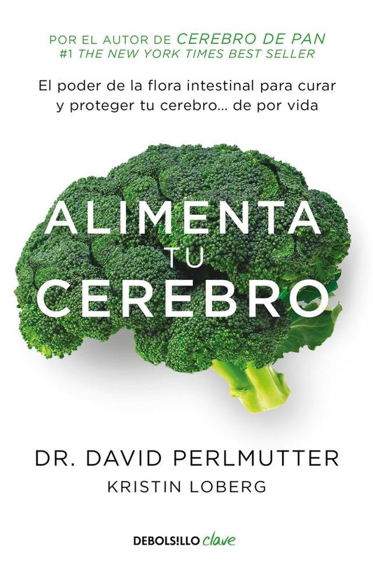 Alimenta tu cerebro | David Perlmutter