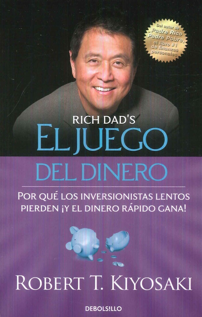 El juego del dinero | Robert T. Kiyosaki