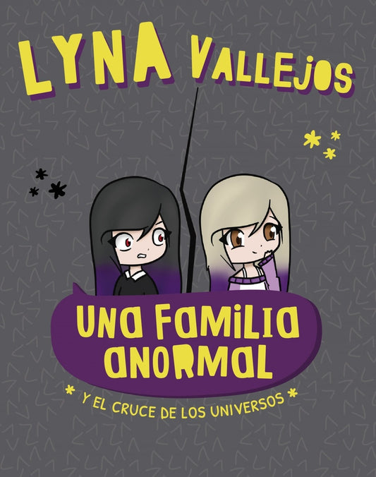 Una familia anormal. Y el cruce de los universos | Lyna Vallejos