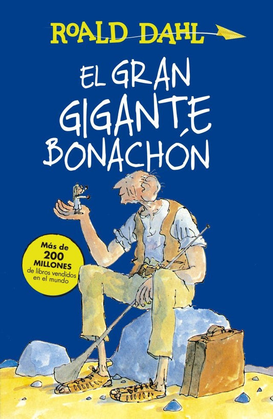 EL GRAN GIGANTE BONACHON | Roald Dahl